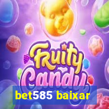 bet585 baixar